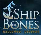 hallowed legends: ship of bones hallowed legends: ship of bones