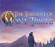 the torment of mont triste the torment of mont triste