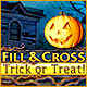 Fill and Cross: Trick or Treat
