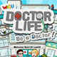 Doctor Life: Be A Doctor!