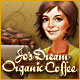 Jo's Dream: Organic Coffee
