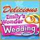 Delicious: Emily's Wonder Wedding