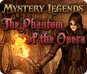 mystery legends: the phantom of the opera