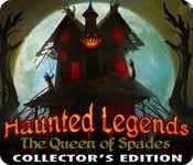 haunted legends: the queen of spades collector's edition