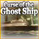 Curse of the Ghost Ship