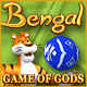 Bengal - Game of Gods