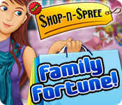 shop-n-spree: family fortune