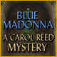 Blue Madonna: A Carol Reed Story