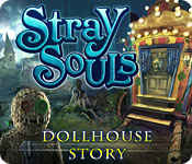 stray souls: dollhouse story