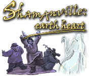 Shamanville: Earth Heart