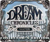 dream chronicles: the book of water collector's edition
