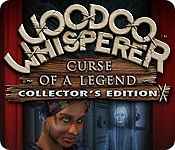 Voodoo Whisperer: Curse of a Legend Collector's Edition