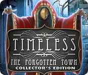 timeless: the forgotten town collector's edition timeless: the forgotten town collector's edition