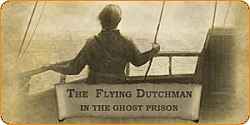 The Flying Dutchman - In The Ghost Prison