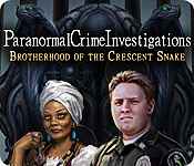 Paranormal Crime Investigations: Brotherhood of the Crescent Snake