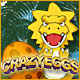 Crazy Eggs