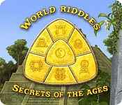 world riddles: secrets of the ages