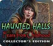 haunted halls: fears from childhood collector's edition