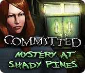 Committed: Mystery at Shady Pines