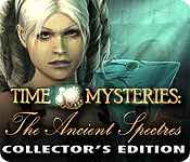 Time Mysteries: The Ancient Spectres Collector's Edition