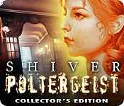 Shiver: Poltergeist Collector's Edition