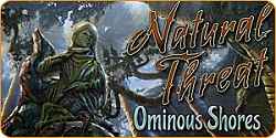 Natural Threat: Ominous Shores