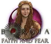 Borgia: Faith and Fear