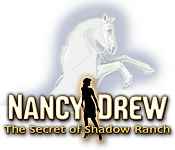 nancy drew: secret of shadow ranch nancy drew: secret of shadow ranch