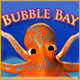 Bubble Bay