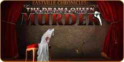 Eastville Chronicles: The Drama Queen Murder