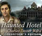 haunted hotel: charles dexter ward collector's edition