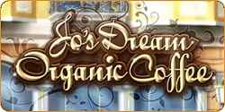 Jo's Dream: Organic Coffee