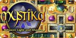 Mystika: Between Light and Shadow