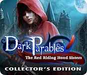 dark parables: the red riding hood sisters collector's edition