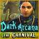Dark Arcana: The Carnival
