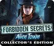 Forbidden Secrets: Alien Town Collector's Edition