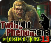 Twilight Phenomena: The Lodgers of House 13