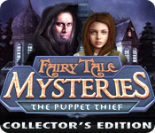 fairy tale mysteries: the puppet thief collector's edition