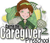 carrie the caregiver 2: preschool