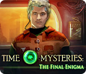 time mysteries: the final enigma