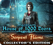 house of 1000 doors: serpent flame collector's edition