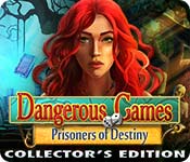 dangerous games: prisoners of destiny collector's edition