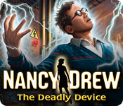 nancy drew: the deadly device nancy drew: the deadly device