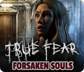 true fear: forsaken souls true fear: forsaken souls