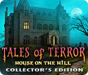 Tales of Terror: House on the Hill Collector's Edition