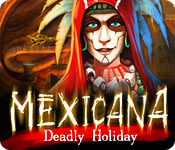 mexicana: deadly holiday