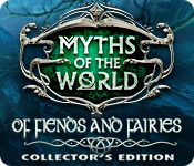 myths of the world: of fiends and fairies collector's edition