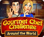 gourmet chef challenge: around the world