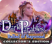 dark parables: ballad of rapunzel collector's edition