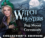 witch hunters: full moon ceremony collector's edition